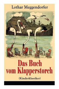Produktbild: Das Buch vom Klapperstorch (Kinderklassiker)