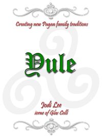 Produktbild: Yule - Creating New Pagan Family Traditions