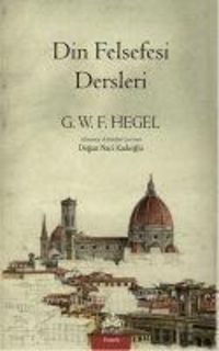 Bild vom Artikel Din Felsefesi Dersleri vom Autor Georg Wilhelm Friedrich Hegel