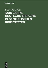 Produktbild: 1200 Jahre deutsche Sprache in synoptischen Bibeltexten