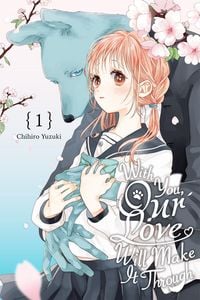 Produktbild: With You, Our Love Will Make It Through, Vol. 1