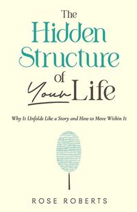 Produktbild: The Hidden Structure of Your Life