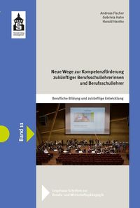 Produktbild: Neue Wege zur Kompetenzf&ouml;rderung zuk&uuml;nftiger Berufsschullehrerinnen und Berufsschullehrer