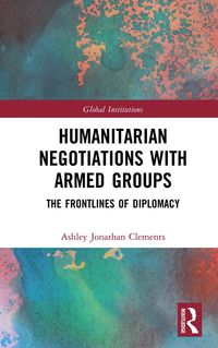 Produktbild: Humanitarian Negotiations with Armed Groups
