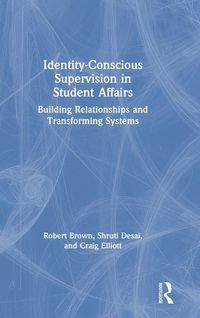 Produktbild: Identity-Conscious Supervision in Student Affairs