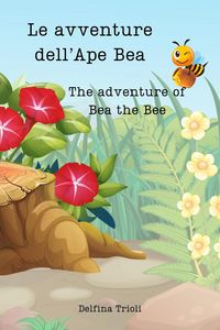 Produktbild: Le avventure dell'Ape Bea - The adventures of Bea the Bee