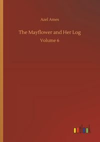 Produktbild: The Mayflower and Her Log