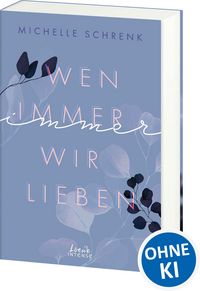 Produktbild: Wen immer wir lieben (Immer-Trilogie, Band 1)