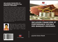 Produktbild: Inclusion Financi&egrave;re Et Performance Sociale des Banques Indiennes