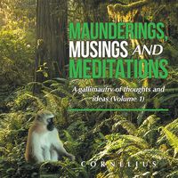 Produktbild: Maunderings, Musings and Meditations