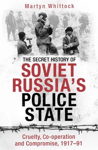 Produktbild: The Secret History of Soviet Russia's Police State