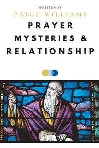 Produktbild: Prayer, Mysteries, and Relationship