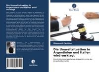 Produktbild: Die Umweltsituation in Argentinien und Italien wird verklagt