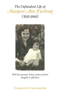 Produktbild: The Unfinished Life of Margaret Ann Fairbrook (1923-1968)