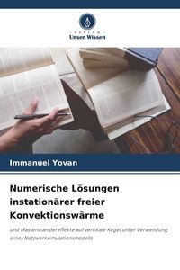 Produktbild: Numerische L&ouml;sungen instation&auml;rer freier Konvektionsw&auml;rme