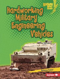 Produktbild: Hardworking Military Engineering Vehicles