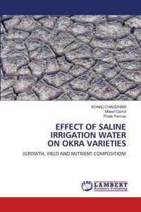 Produktbild: Effect Of Saline Irrigation Water On Okra Varieties