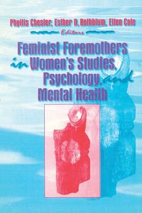 Produktbild: Feminist Foremothers in Women's Studies, Psychology, and Mental Health