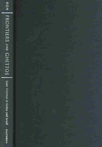 Produktbild: Frontiers and Ghettos: State Violence in Serbia and Israel