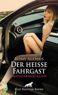Produktbild: Der hei&szlig;e Fahrgast | Erotische Geschichte + 2 weitere Geschichten