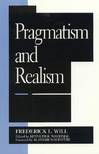 Bild vom Artikel Pragmatism and Realism vom Autor Frederick L. Will