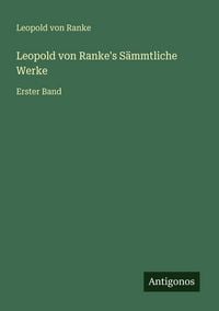 Produktbild: Leopold von Ranke's S&auml;mmtliche Werke