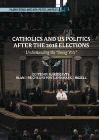 Produktbild: Catholics and US Politics After the 2016 Elections