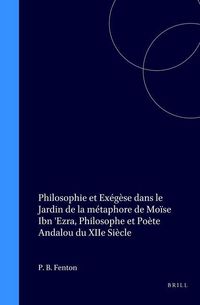 Produktbild: Philosophie Et Ex&eacute;g&egrave;se Dans Le Jardin de la M&eacute;taphore de Mo&iuml;se Ibn 'Ezra, Philosophe Et Po&egrave;te Andalou Du Xiie Si&egrave;cle