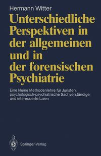 Produktbild: Unterschiedliche Perspektiven in der allgemeinen und in der forensischen Psychiatrie