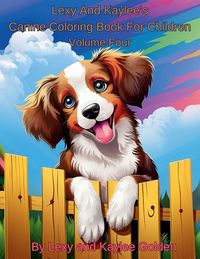 Produktbild: Lexy And Kaylee's Canine Coloring Book For Children Volume Four