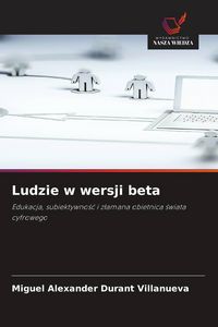 Produktbild: Ludzie w wersji beta