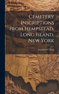 Produktbild: Cemetery Inscriptions From Hempstead, Long Island. New York