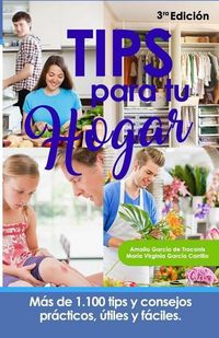 Produktbild: Tips Para Tu Hogar: M&aacute;s de 1.100 tips y consejos pr&aacute;cticos, &uacute;tiles y f&aacute;ciles