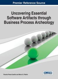 Produktbild: Uncovering Essential Software Artifacts through Business Process Archeology