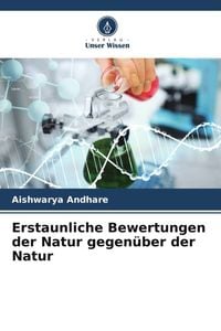 Produktbild: Erstaunliche Bewertungen der Natur gegen&uuml;ber der Natur