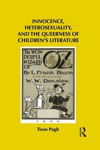Produktbild: Innocence, Heterosexuality, and the Queerness of Children's Literature