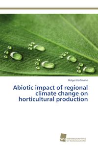 Produktbild: Abiotic impact of regional climate change on horticultural production