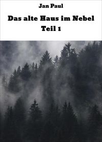 Produktbild: Das alte Haus im Nebel Teil 1