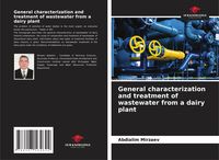 Produktbild: General characterization and treatment of wastewater from a dairy plant