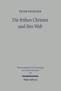 Produktbild: Die fr&uuml;hen Christen und ihre Welt