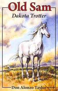 Produktbild: Old Sam, Dakota Trotter
