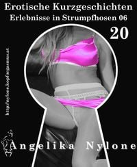 Produktbild: Erotische Kurzgeschichten 20 - Erlebnisse in Strumpfhosen 06