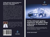Produktbild: Veilig seksueel gedrag tegenover HIV/AIDS onder migranten in Myanmar in Thailand
