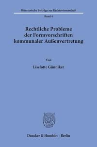 Bild vom Artikel Rechtliche Probleme der Formvorschriften kommunaler Außenvertretung. vom Autor Liselotte Günniker