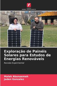 Produktbild: Explora&ccedil;&atilde;o de Pain&eacute;is Solares para Estudos de Energias Renov&aacute;veis