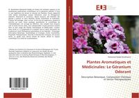 Produktbild: Plantes Aromatiques et M&eacute;dicinales: Le G&eacute;ranium Odorant