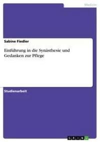 Produktbild: Einf&uuml;hrung in die Syn&auml;sthesie und Gedanken zur Pflege