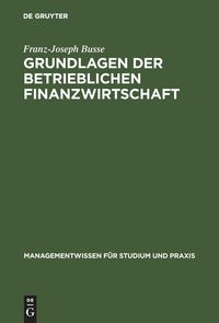 Bild vom Artikel Grundlagen der betrieblichen Finanzwirtschaft vom Autor Franz-Joseph Busse