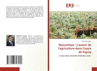 Produktbild: Mycorhizes : L'avenir de l'agriculture dans l'oasis de Figuig
