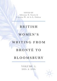 Produktbild: British Women&rsquo;s Writing from Bront&euml; to Bloomsbury, Volume 3